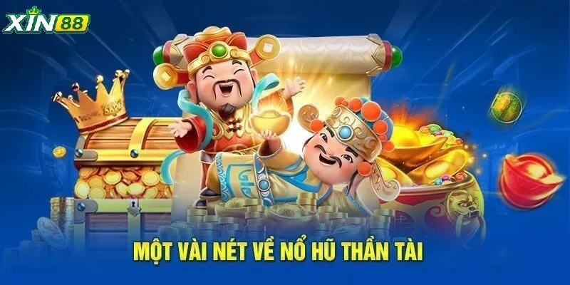 Nổ Hũ Thần Tài – Quay Trúng Thưởng Lớn, Rinh Quà Mỗi Ngày 1 Mỗi vòng quay trong slot thần tài là một trải nghiệm khó quên