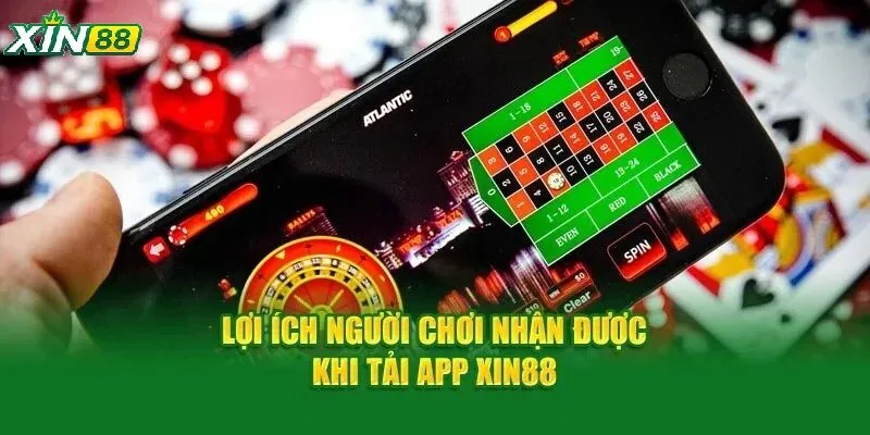 Tải App Xin88 Miễn Phí – Truy Cập Game Mọi Lúc, Chơi Cực Tiện 4 Những tính năng của app Xin88 giúp gia tăng trải nghiệm của bạn
