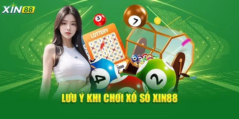 Xổ Số Xin88 Uy Tín – Cập Nhật Kết Quả Nhanh, Chơi Dễ Trúng 4 Bạn có thể cần lưu ý một vài điều khi tham gia sảnh xổ số