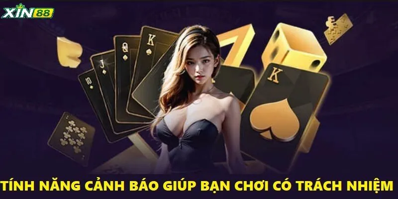 Chơi Có Trách Nhiệm - Giải Trí An Toàn, Giữ Vững Kiểm Soát 4 Tính năng cảnh báo giúp bạn chơi có trách nhiệm hơn