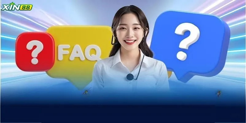 Điều Khoản, Điều Kiện Khi Tham Gia Dịch Vụ Tại XIN88 5 FAQ - Giải đáp mọi thắc mắc về điều khoản, điều kiện XIN88