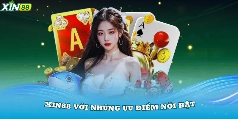 TRANG CHỦ 31 Ưu điểm vượt bật của sân chơi cá cược uy tín XIN88